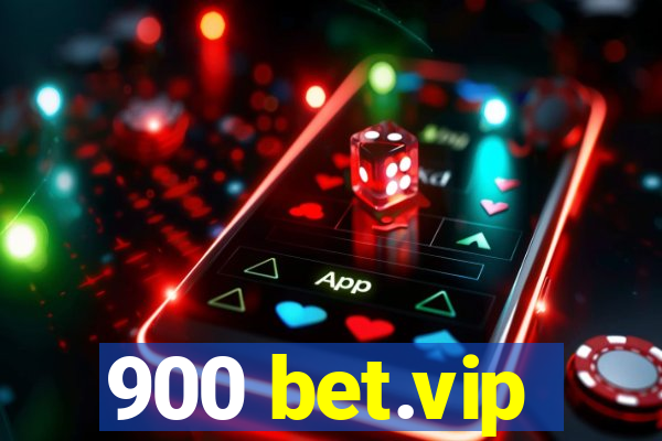 900 bet.vip